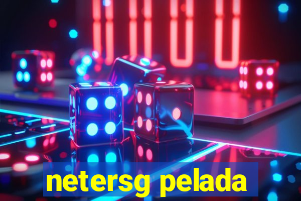 netersg pelada